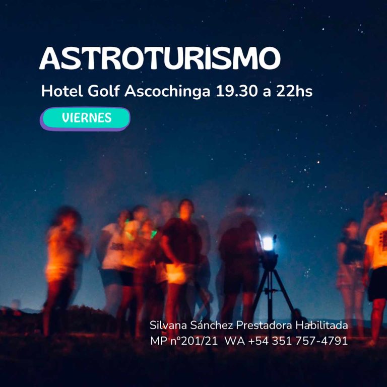 Astroturismo en Ascochinga! Temporada Verano, todos los viernes!