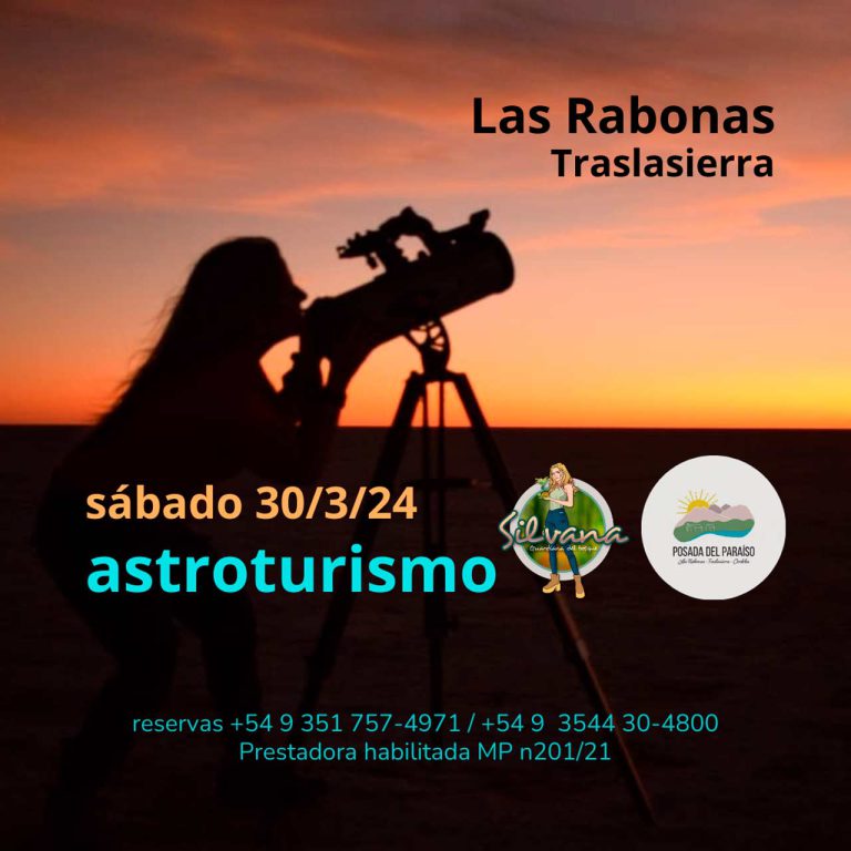 ¡Astroturismo en el Paraíso Las Rabonas Traslasierra! 30 MARZO 2024